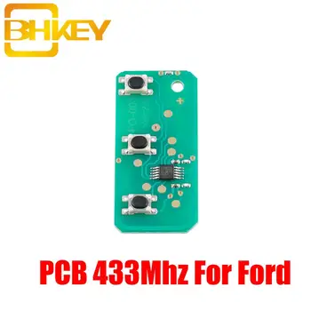BHKEY 3Buttons Fjernstyret Bil for PCB For Ford 433Mhz For Ford Fusion Focus Mondeo Fiesta Galaxy Bil Nøgle Elektronisk Board