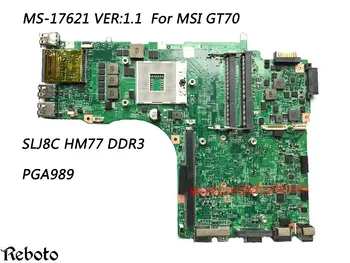 Overlegen Kvalitet Bundkort Til Bundkort MSI GT70 PGA989 MS-17621 VER:1.1 SLJ8C HM77 DDR3 Fuldt ud Testet