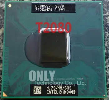 Gratis forsendelse Pentium Dual Core T2080 1.73 GHz Notebook processorer, Bærbare CPU Socket 478 M pin-Computer Oprindelige