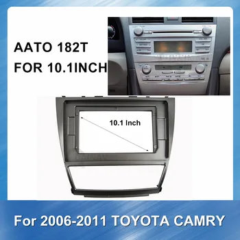10.1 Tommer Bil Radio Fascia ramme For Toyota Camry 2006-2010 Bil DVD-Fascias Lyd Montering Adapter Betjeningspanel Panel Frame Kits