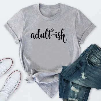 2020 Nye Adultish t-shirt Mænd eller kvinde Gave til fars eller mors dag, Jul eller mødre Fødselsdag shirt med at sige: