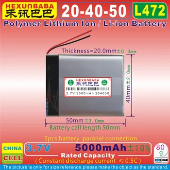 [L472] 3,7 V 5000mAh [204050] Li - Polymer Genopladelige lithium-ion-Mobil batteri til mobiltelefon, MP3, MP4, DVR;POWER BANK
