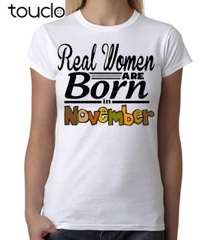 Sommeren Kvinder T-shirt t-shirt rigtige kvinder er født i november Kvinder T-shirt i fødselsdagsgave sjov vittighed Søde t-shirt