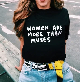 Hahayule j Kvinder Er Mere End Muserne Feministiske T-Shirt Tumblr Mode Empowerment-Shirt Sort Slogan Tee