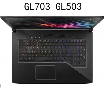 17.3 15.6 tommer Tastatur Cover kompatibel til ASUS ROG STRIX GL703VD GL704 med GL503VD FX503VD Gaming Laptop soft TPU film