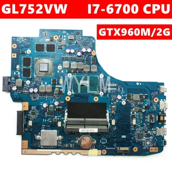 ROG GL752VW MB._0M/I7-6700HQ/SOM GTX960M 2GB Til Asus GL752V GL752 GL752VW Laptop Bundkort REV2.0 90NB0A40-R00010 Test