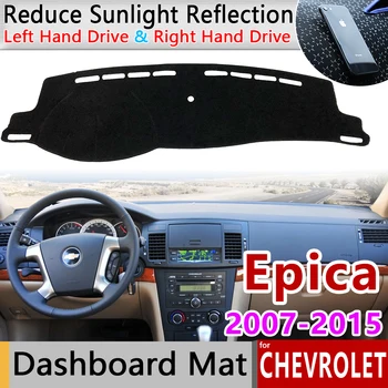For Chevrolet Holden Epica Daewoo Tosca 2007~Anti-Slip Mat Dashboard Dækker Pad Parasol Dashmat Tæppe Tilbehør til Bilen 2013