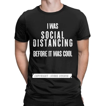 Nyhed Fitness Toppe, T-Shirt Mand, jeg Var Sociale Distancering, Før Det Var Cool, Indadvendt Selv Karantæne 3D-Tshirt Udskriv