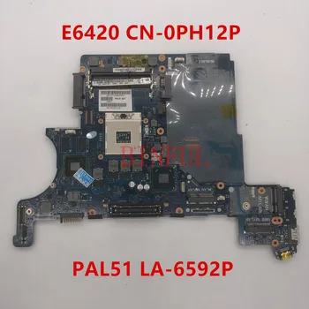 Høj kvalitet til E6420 PAL51 LA-6592P KN-0PH12P 0PH12P PH12P Laptop Bundkort QM67 DDR3-4-Video hukommelse fuldt ud testet OK