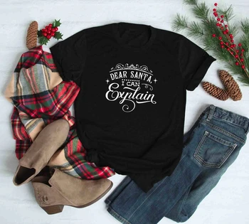 Kære Santa jeg kan Forklare! t-shirt Crown graphic unisex slogan casual æstetiske grunge tumblr shirt Christmas-tees - L046