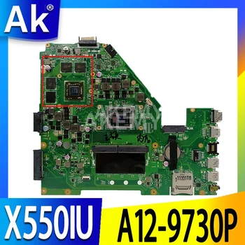 X550IU Bundkort Til ASUS X550IU X550IK X550I VX50IU Laptop Bundkort 4G RAM-A12-9730P RX 460-2G testet oprindelige