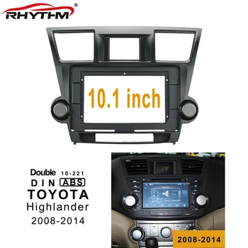 10.1 Tommer 2din Car Fascia For TOYOTA Highlander 2008-Fascia Lyd Montering Adapter instrumentpanelet Ramme-Kits, Bil DVD-Ramme