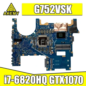 G752VSK Laptop bundkort Til Asus ROG G752VSK G752VM G752VMK G752VS G752VSK oprindelige bundkort CM236 i7-6820HQ GTX1070-8G