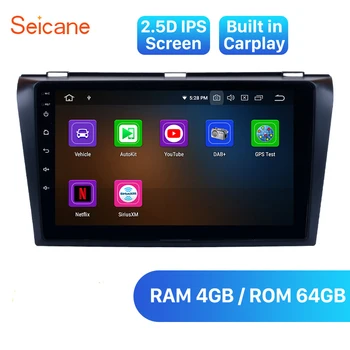 Seicane Android 9.0 RAM 4 GB 8-CORE-Car Multimedia-Afspiller, GPS-Radio til 2004 2005 2006 2007-2009 Mazda 3 understøtter RDS-TV tuner