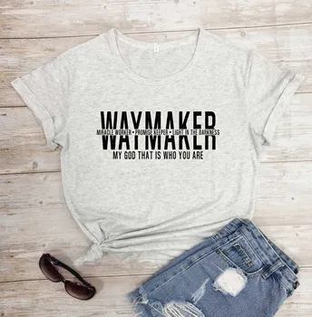 Waymaker Min Gud Kristne religion ren bomuld casual t-shirt citerer Biblen dåb pige gave tees unge unisex gave top