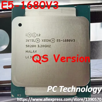 Original Intel Xeon cpu QS Version E5-1680 V3 3.20 GHz 20M 8-KERNER 22NM LGA2011-3-Processor E5-1680V3 gratis fragt E5 1680V3