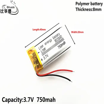 Liter energi batteri God Qulity 3,7 V,750mAH 802040 Polymer lithium-ion / Li-ion-batteri i tablet pc-BANK,GPS,mp3,mp4