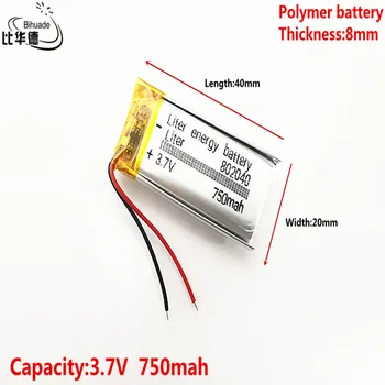 Liter energi batteri God Qulity 3,7 V,750mAH 802040 Polymer lithium-ion / Li-ion-batteri i tablet pc-BANK,GPS,mp3,mp4