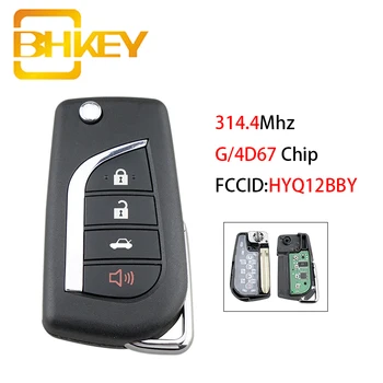 BHKEY HYQ12BBY 314.4 Mhz Bil Fjernbetjening Nøgle til Toyota Camry Avalon Corolla Matrix RAV4 Smart Bil for 4Buttons G/4D67-Chip Ny stil