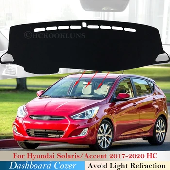 Dashboard Dækker Beskyttende pude til Hyundai Solaris Accent 2017~2020 HC Bil Tilbehør Dash Board Parasol Tæppe 2018 2019