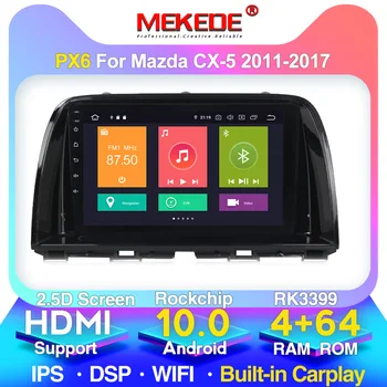 Nyt system!PX6 8cores 4+64GB android 10 bilradioen spiller for Mazda Cx-5 cx5 cx-5 2011-2017 Indbygget carplay WiFi 4G LTE navi