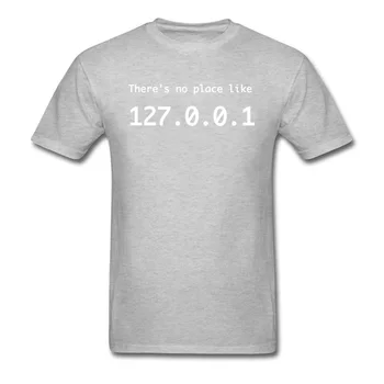 Geek T-shirt Til Mænd, Der er No Place Like 127.0.0.1 Tshirt Mens Ajax Programmør Top Funky Brev Tees Voksen Swag Tøj Bomuld