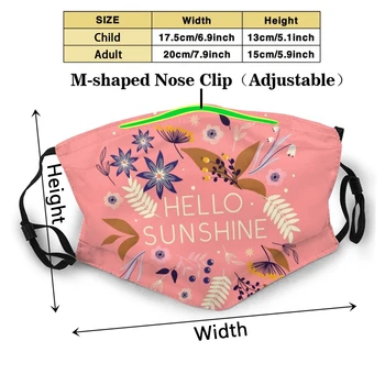 Hej Solskin Mode Print Genanvendelige Vaskbar Sjove Pm2.5 Filter Munden Ansigtsmaske Blomst Blomstre Blomster Type Typografi Hej