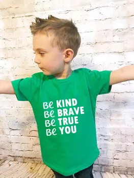 Vær Venlig at Være Modige Være Sandt, Skal Du Børn Tshirt Dreng Pige T-Shirt til Børn Småbørn Tøj Sjove Tumblr Top Tees Drop Skib